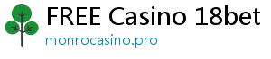 FREE Casino 18bet