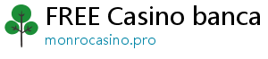 FREE Casino banca đổi thưởng